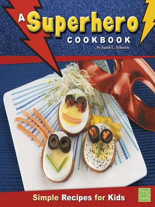 Title details for A Superhero Cookbook by Sarah L. Schuette - Wait list